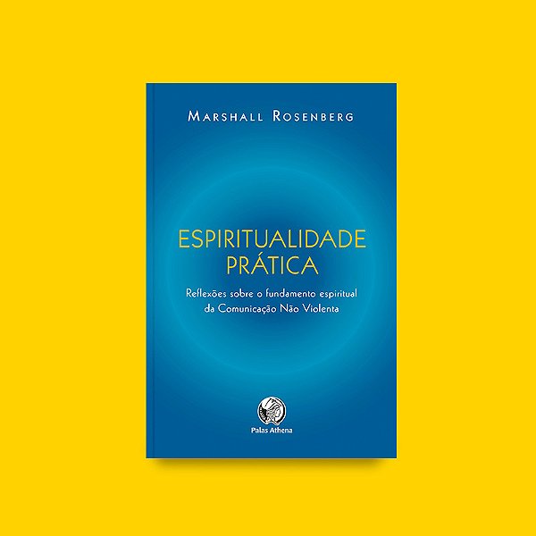 Livro Espiritualidade Prática - Reflexões Sobre O Fundame...