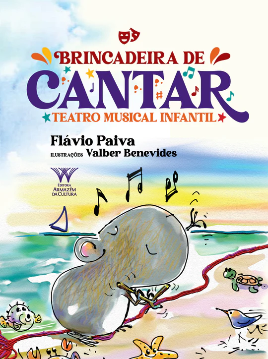 Livro Brincadeira De Cantar - Teatro Musical Infantil
