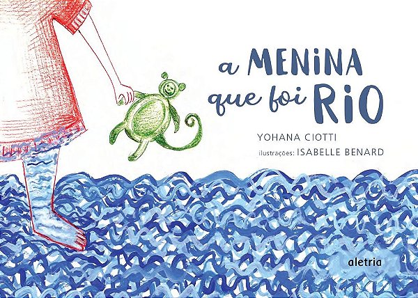 Livro A menina que foi rio
