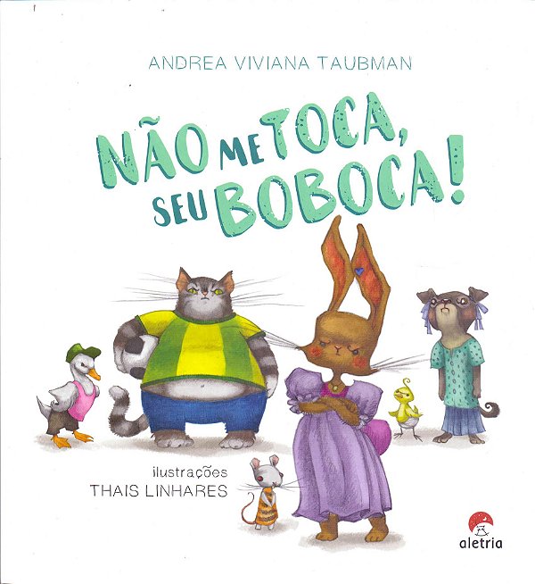 Livro Não Me Toca, Seu Boboca