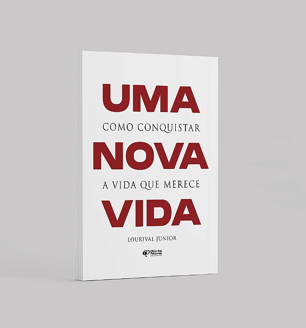 Livro Uma Nova Vida: Como conquistar a vida que merece
