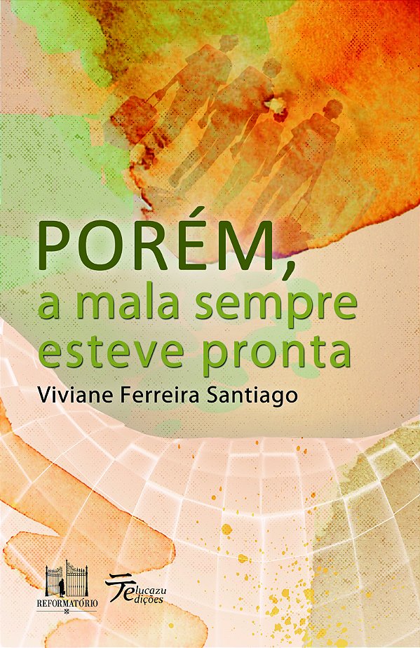 Livro Porém, A Mala Sempre Esteve Pronta