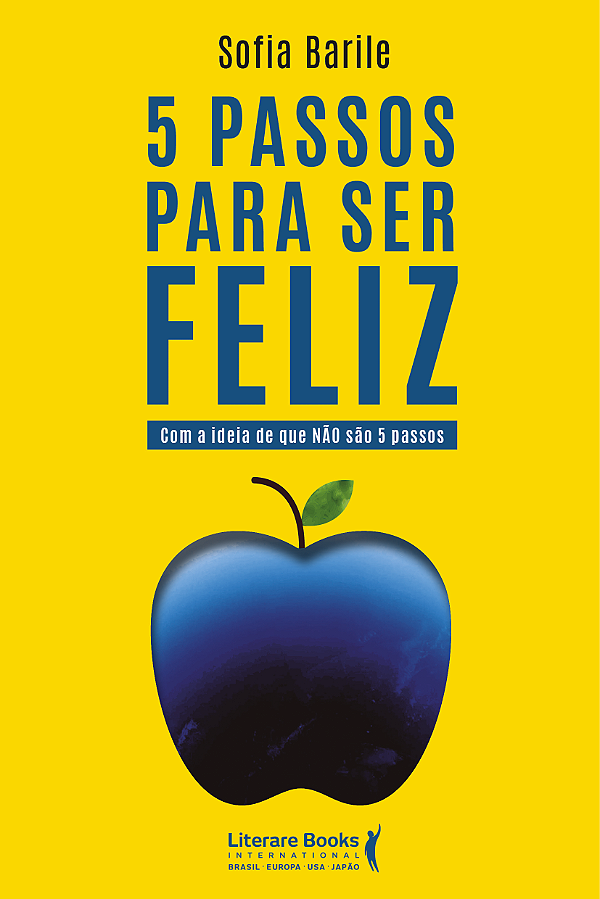Livro 5 passos para ser feliz: com a ideia de que não são...