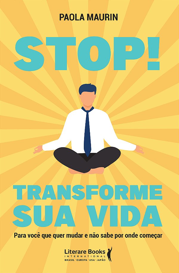 Livro Stop! Transforme sua vida: para você que quer mudar...