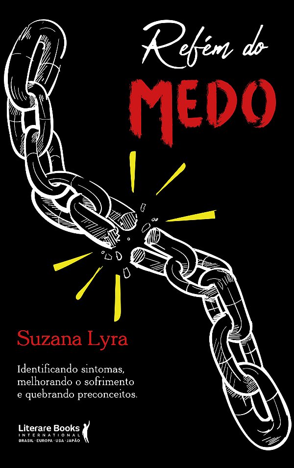 Livro Refém do medo: identificando sintomas, melhorando o...