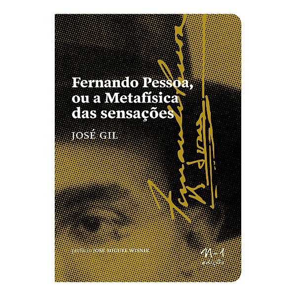 Livro Fernando Pessoa ou a Metafísica das sensações