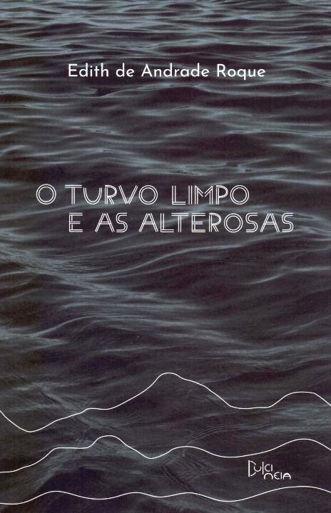 Livro O Turvo Limpo E As Alterosas