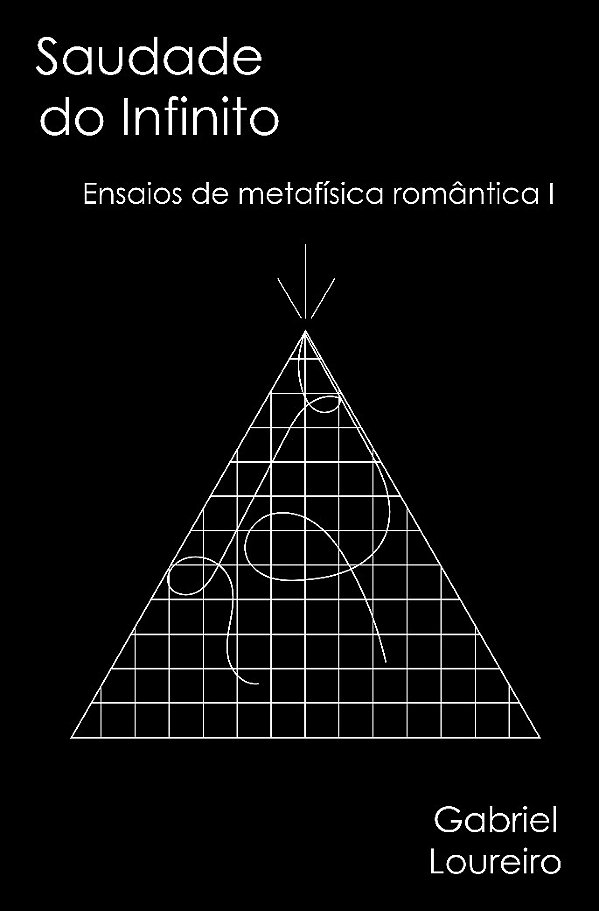 Livro Saudade Do Infinito: Ensaios De Metafísica Romântic...
