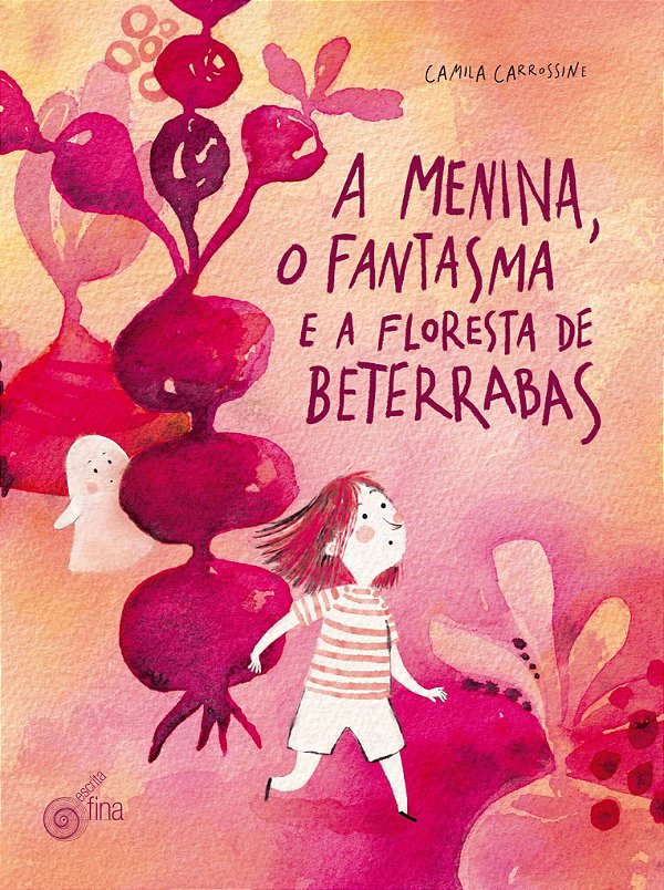 Livro A Menina, o Fantasma e a Floresta de Beterrabas