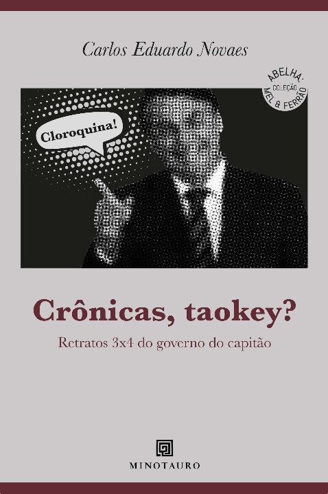 Livro Crônicas, taokey?: retratos 3x4 do governo do capit...