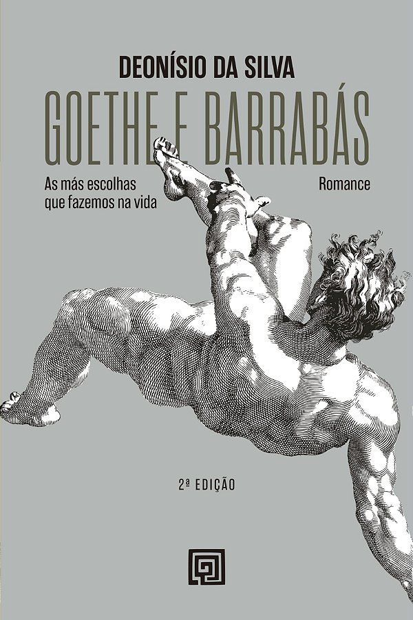 Livro Goethe e Barrabás: as más escolhas que fazemos na v...