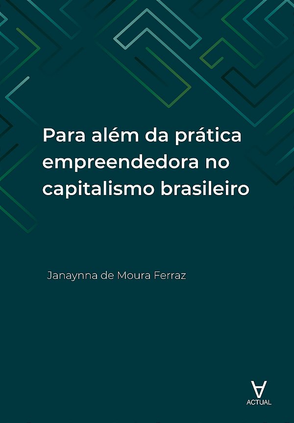 Livro Para além da prática empreendedora no capitalismo b...