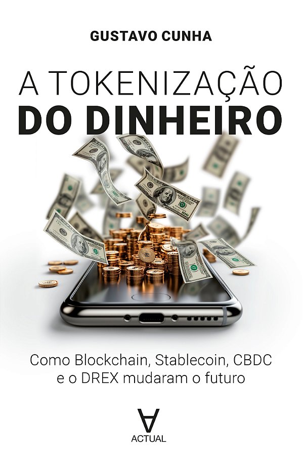 Livro Tokenização do Dinheiro: Como Blockchain, Stablecoi...