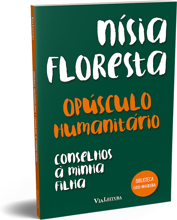 Livro Opúsculo Humanitário E Conselhos À Minha Filha - Ní...