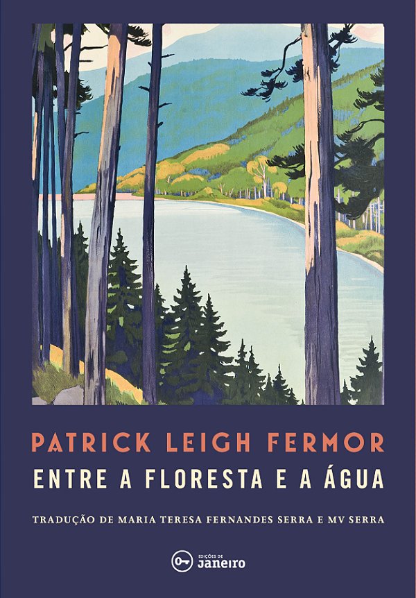 Livro Entre a floresta e a água: A pé até Constantinopla:...