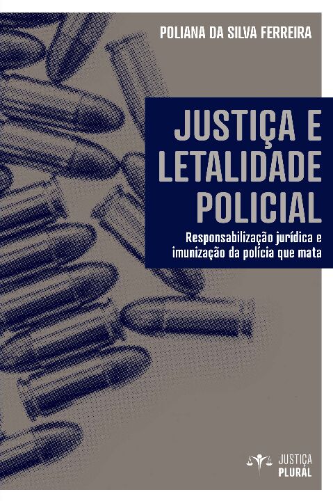 Livro Justiça e letalidade policial
