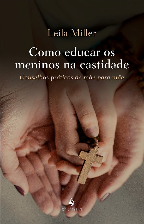 Livro Como Educar Os Meninos Na Castidade