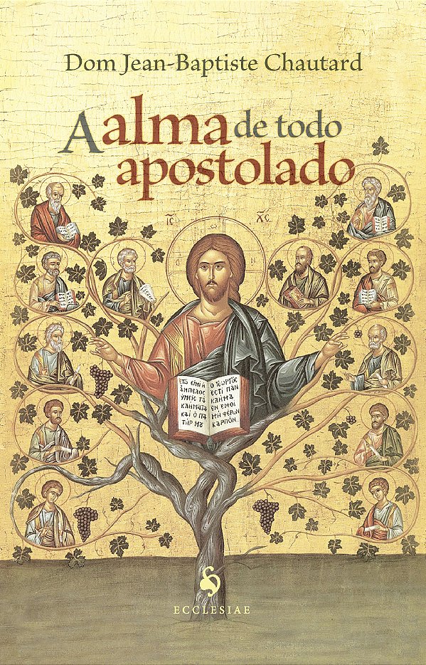 Livro A Alma De Todo Apostolado
