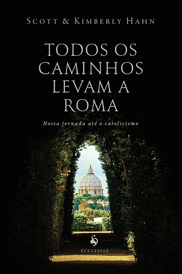 Livro Todos Os Caminhos Levam A Roma