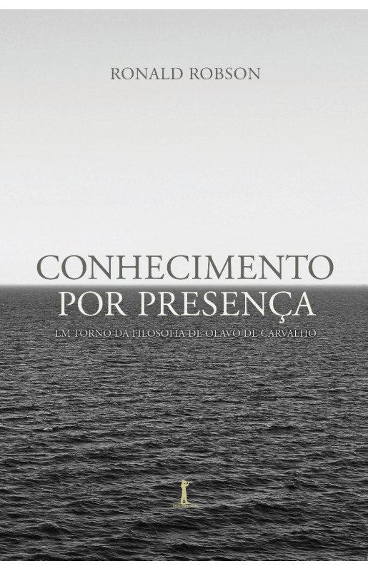 Livro Conhecimento Por Presença: Em Torno Da Filosofia De...