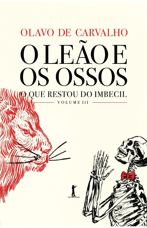 Livro O Leão E Os Ossos: O Que Restou Do Imbecil, Vol. Ii...