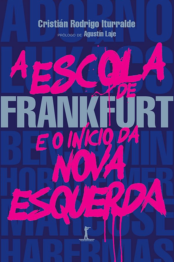 Livro A Escola De Frankfurt E O Início Da Nova Esquerda