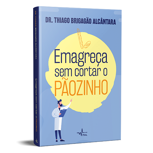 Livro EMAGREÇA SEM CORTAR O PÃOZINHO