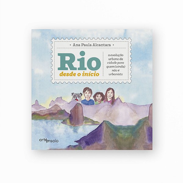 Livro Rio Desde O Início - A Evolução Urbana Da Cidade Para Que...