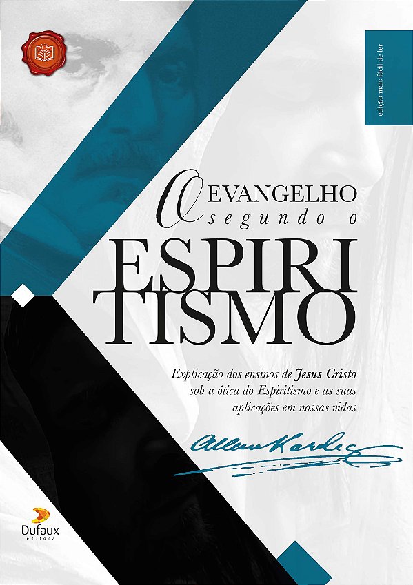 Livro O Evangelho segundo o Espiritismo: O evangelho de J...
