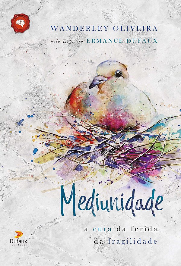 Livro Mediunidade: a cura da ferida da fragilidade