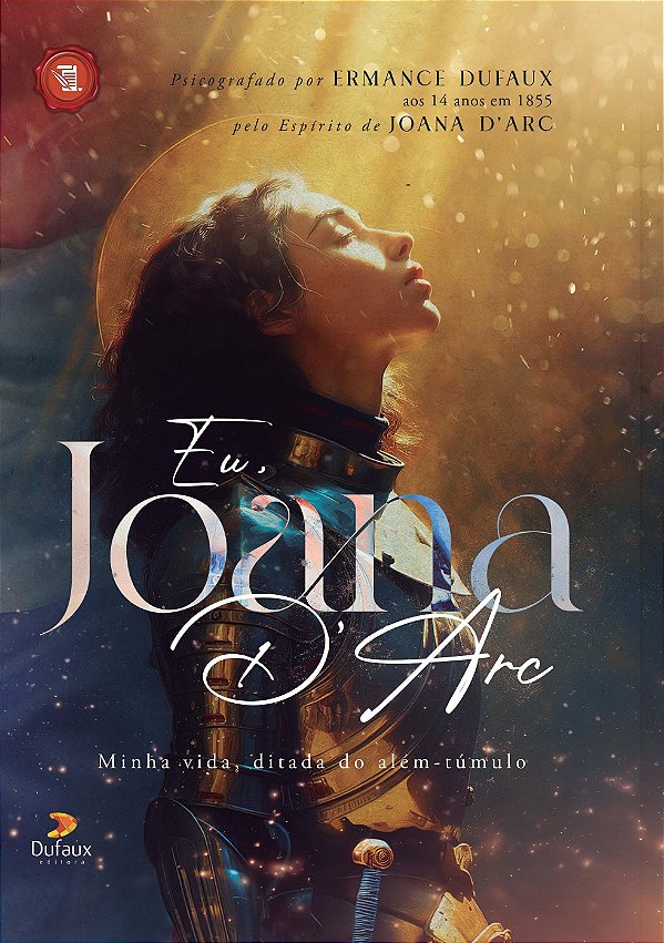 Livro Eu, Joana d'Arc: Minha vida ditada além-túmulo