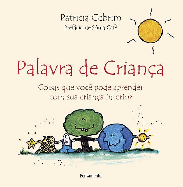 Livro Palavra de criança: coisas que você pode aprender c...