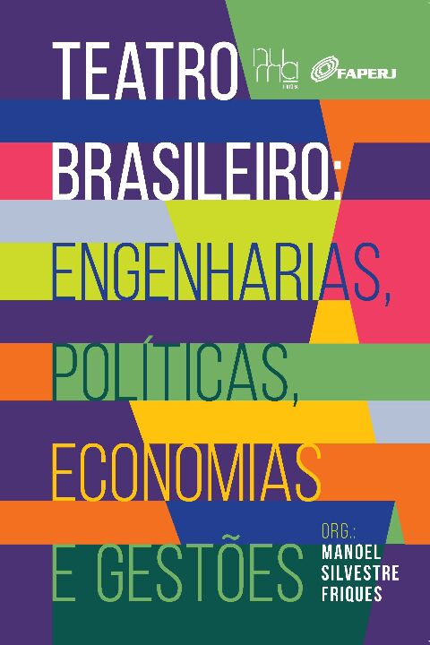 Livro Teatro brasileiro: engenharias, políticas, economia...