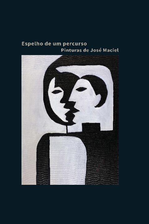 Livro Espelho De Um Percurso. Pinturas De José Maciel