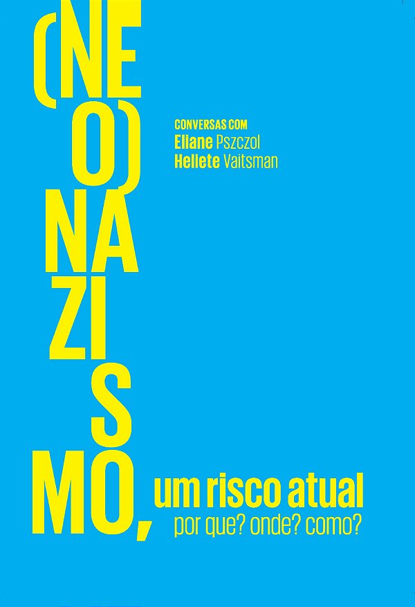 Livro (Neo)nazismo, um risco atual: Por que? Onde? Como? ...