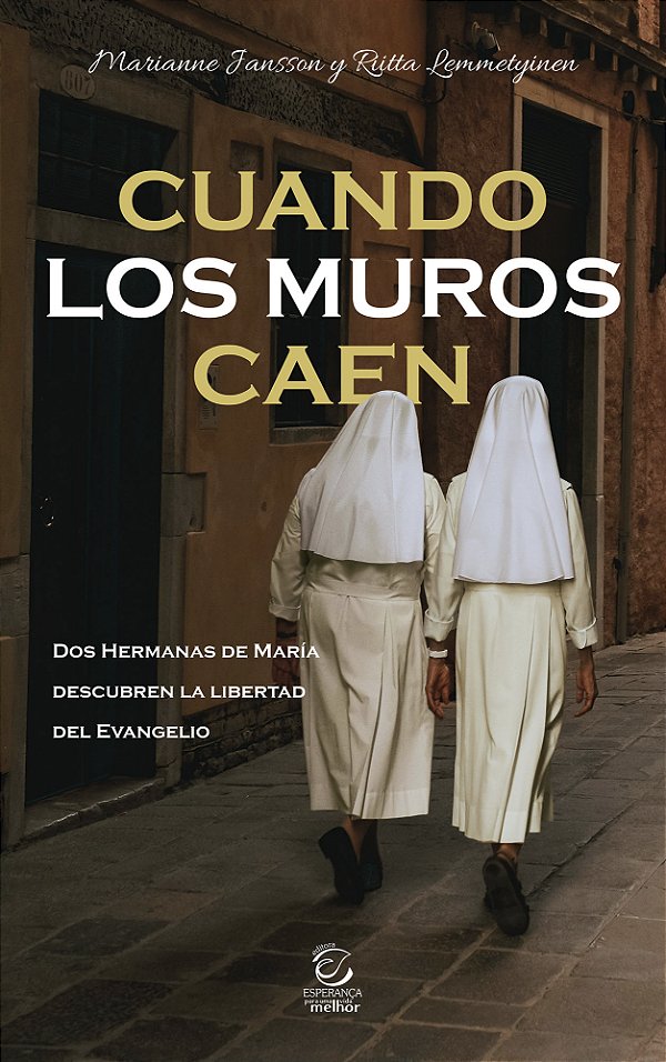 Livro Cuando los muros caen: Dos Hermanas de María descub...