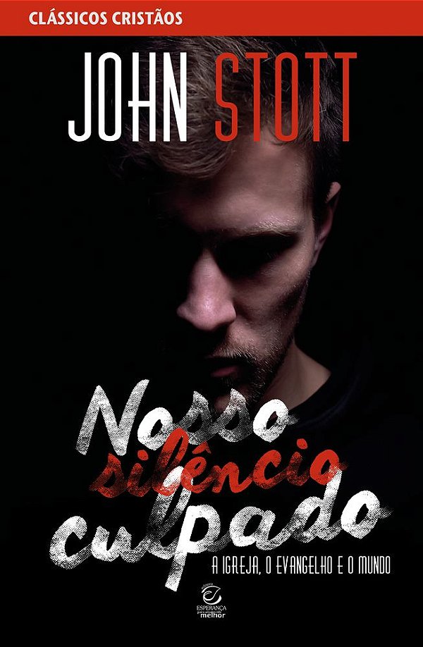Livro Nosso silêncio culpado - 2ª Ed: a igreja, o evangel...