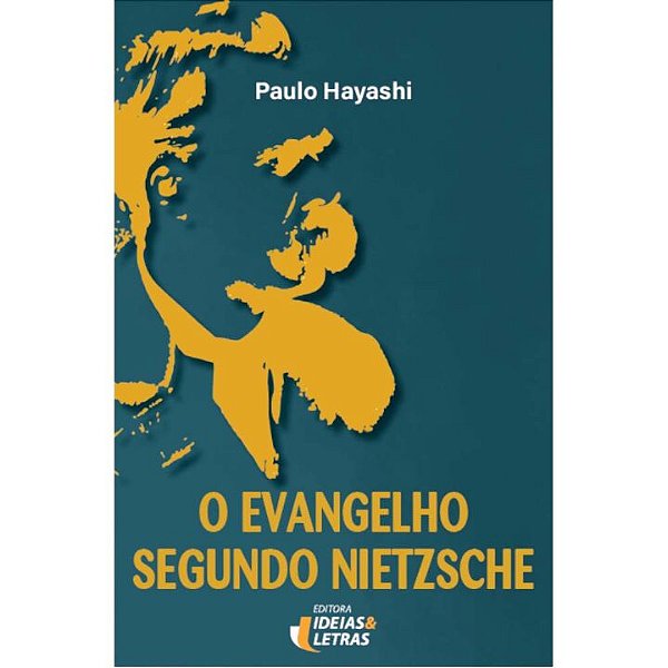Livro O Evangelho Segundo Nietzsche