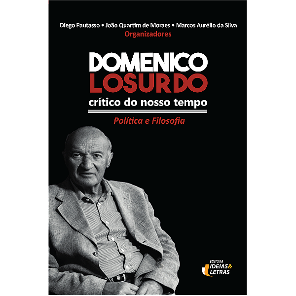 Livro Domenico Losurdo, crítico do nosso tempo: política ...