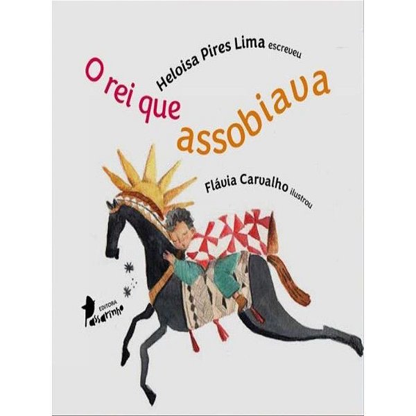 Livro O Rei Que Assobiava