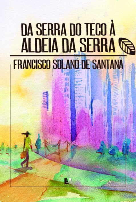 Livro Da Serra do Teco à Aldeia da Serra