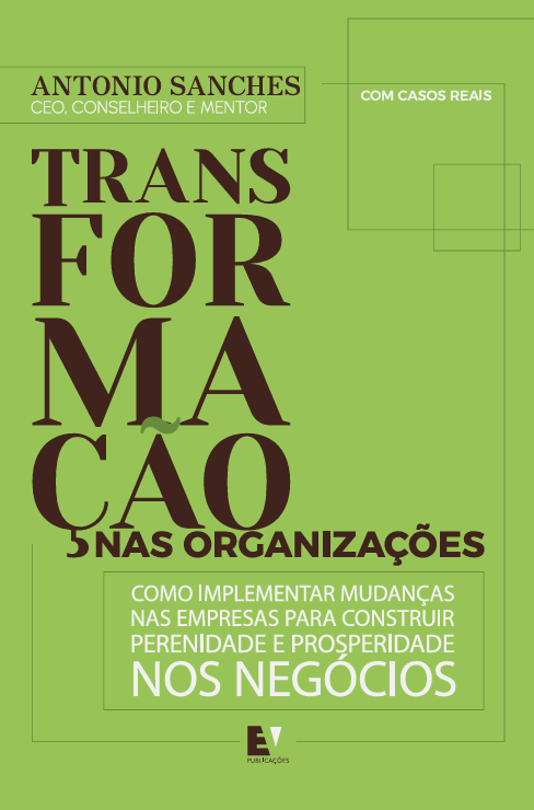 Livro Transformação nas organizações: Como implementar mudanças...