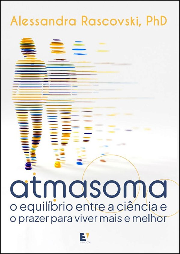 Livro Atmasoma: O equilíbrio entre a ciência e o prazer para vi...