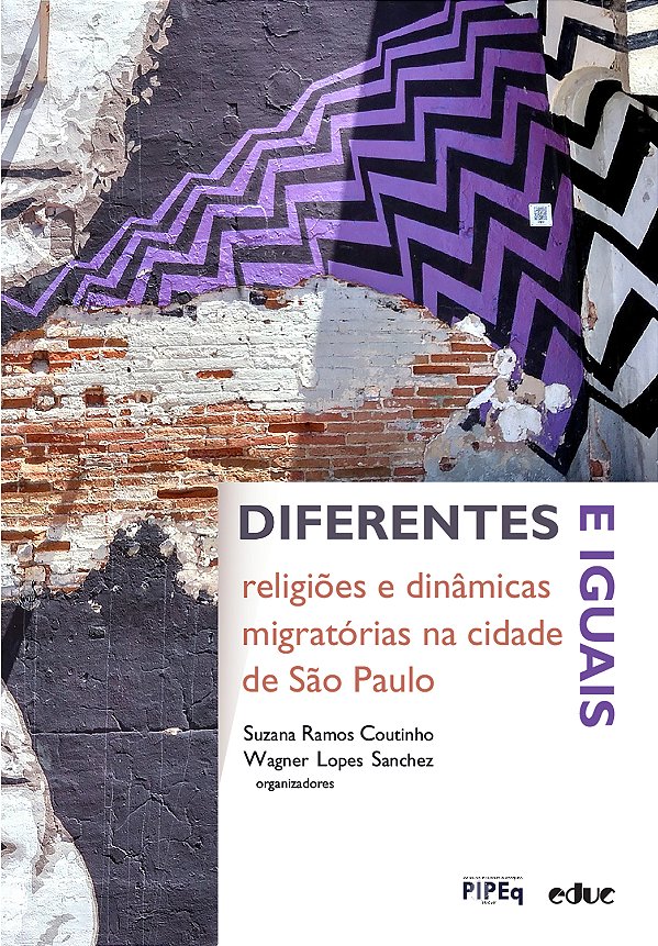 Livro Diferentes E Iguais: Religiões E Dinâmicas Migratór...