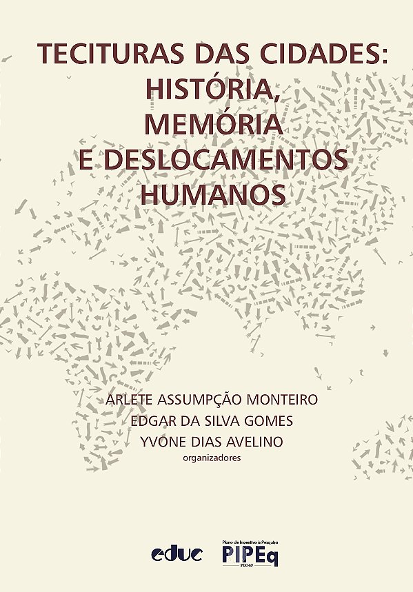 Livro Tecituras Das Cidades - História, Memória E Desloca...