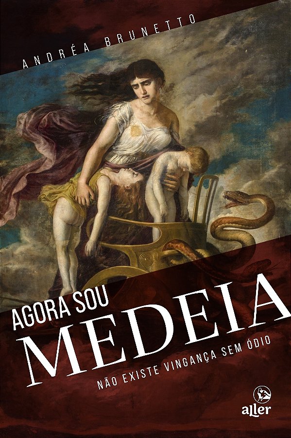 Livro Agora Sou Medeia - Não Existe Vingança Sem Ódio