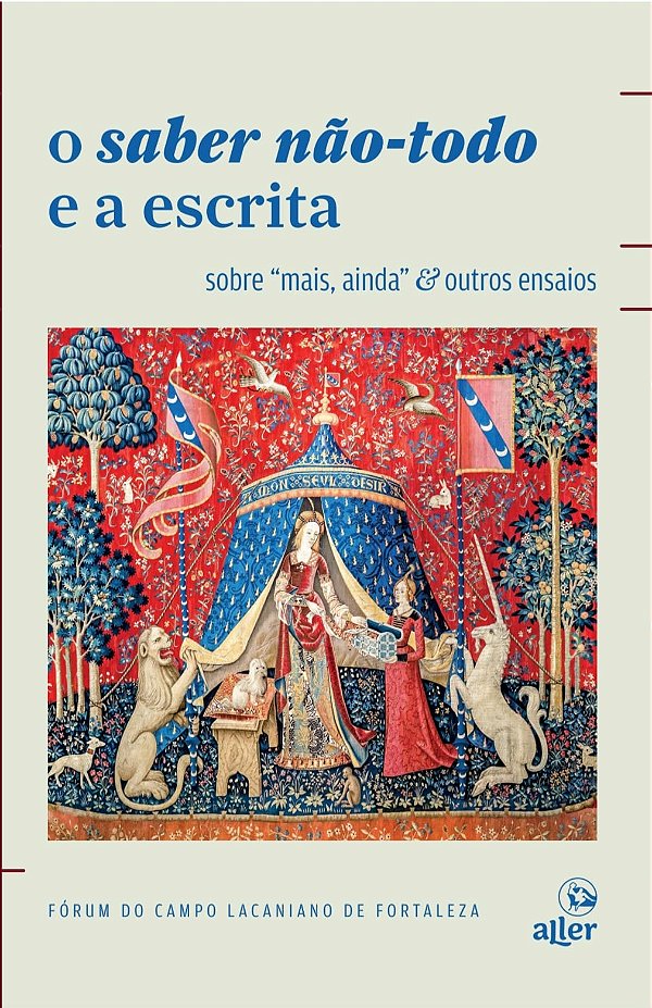 Livro O Saber Não-Todo E A Escrita: Sobre "Mais, Ainda" &...