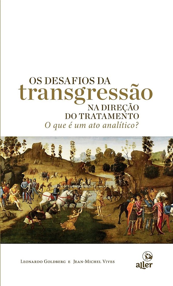 Livro O Que É Um Ato Analítico?: Os Desafios Da Transgressão Na...