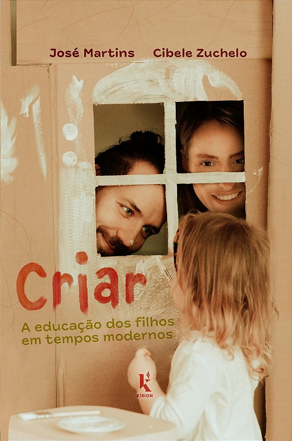 Livro Criar: A Educação Dos Filhos Em Tempos Modernos