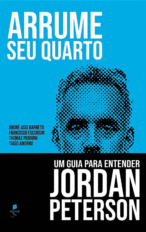 Livro Arrume Seu Quarto. Um Guia Para Entender Jordan Peterson